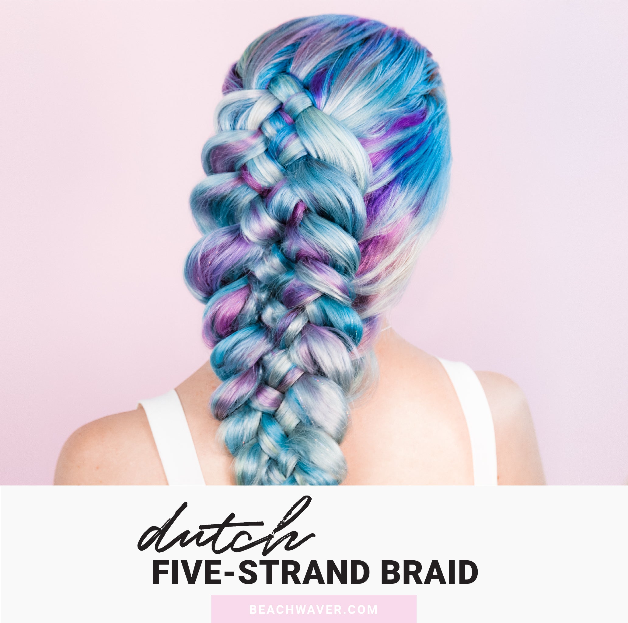 How-To: Dutch Five-Strand Braid – The Beachwaver Co.