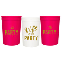 Load image into Gallery viewer, Wife Of The Party and The Party Bachelorette Party Cups, Set of 12 Cups
