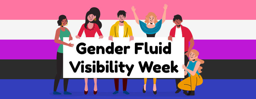 When is Gender-Fluid Visibility Week and what does gender-fluid mean