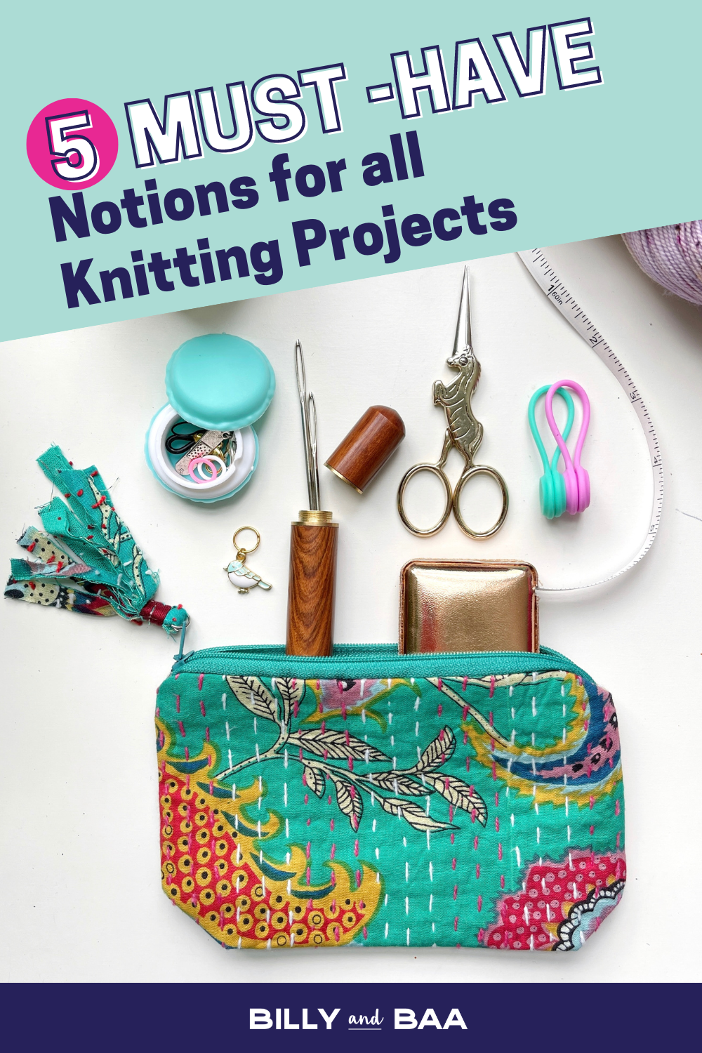 5 Must Have Knitting Notions for Every Project Bag – Billy and Baa