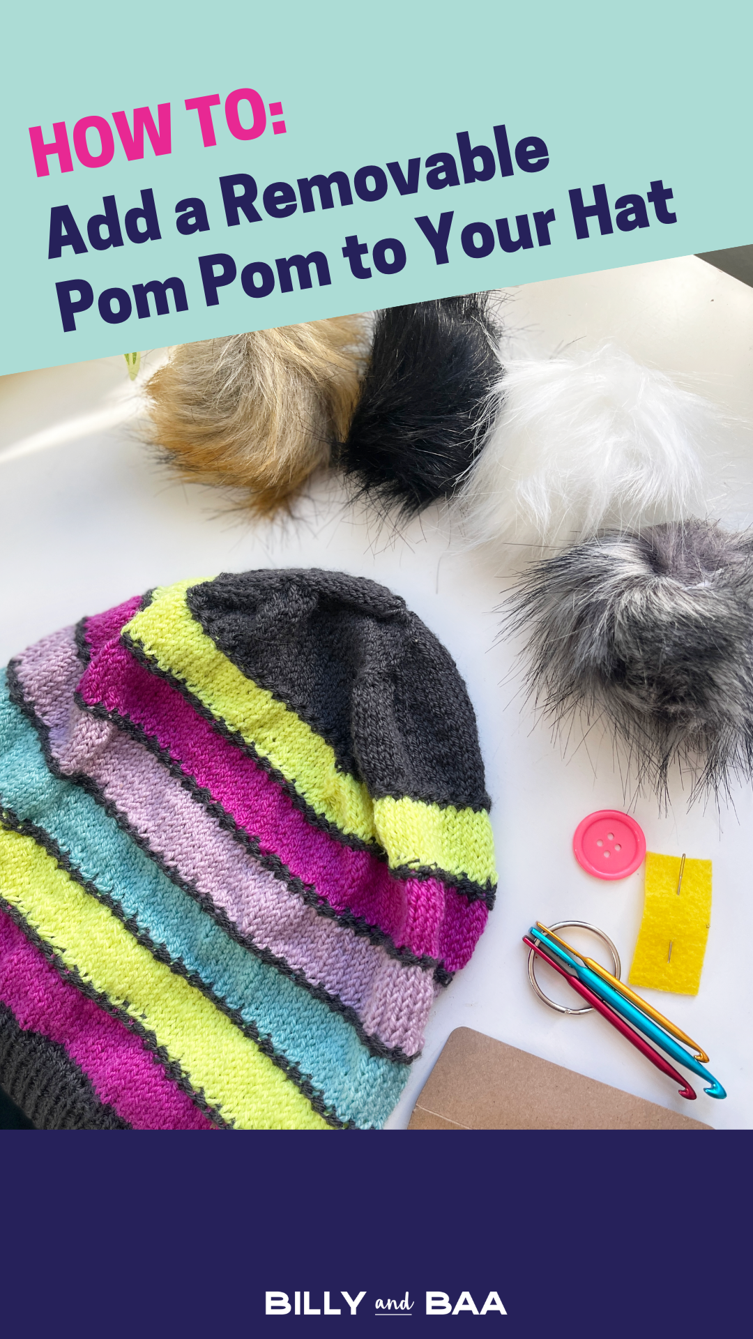 3 TUTORIAL: How to Add a Removable Pom Pom to Your Hand Knit Hat