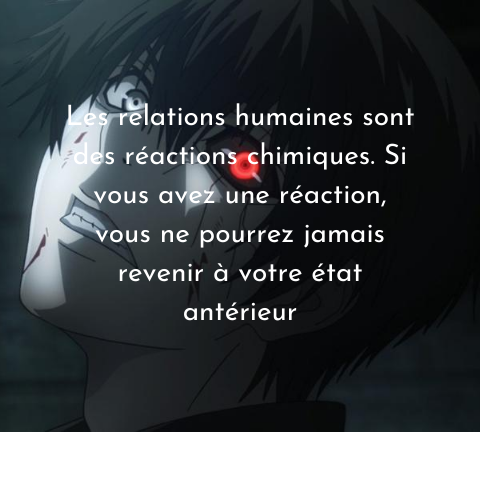 10 Citations De Tokyo Ghoul Tokyo Ghoul Shop