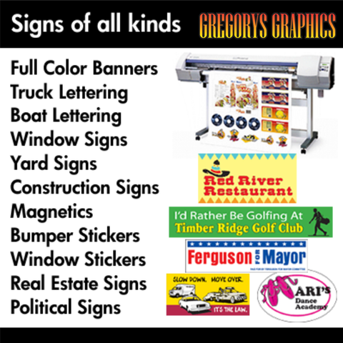 signs, banners, truck lettering, window lettering, magnets, yard signs