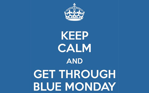 keep calm and get though blue Monday