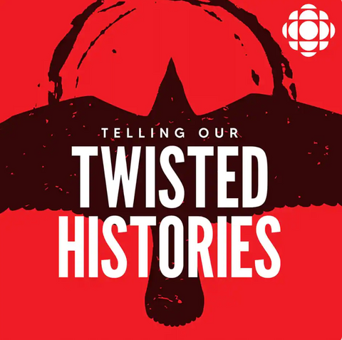 CBC's Telling Our Twisted Histories