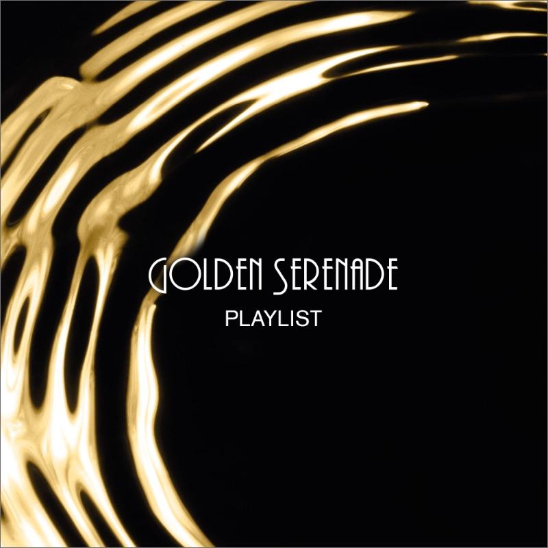 Golden Serenade Playlist