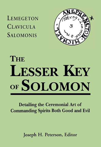 The Lesser Key of Solomon by Joseph H. Peterson