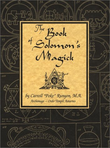 The Book of Solomon's Magick - Carroll Poke Runyon