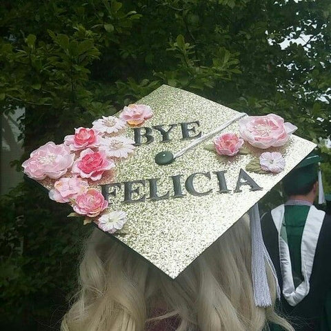 Bye Felicia graduation cap decoration