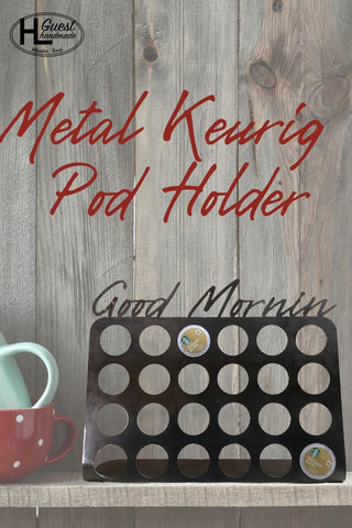 metal Keurig k-cup pod rack with good morning on top