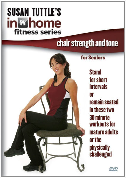 Susan Tuttle's In Home Fitness: Chair Strength And Tone ...