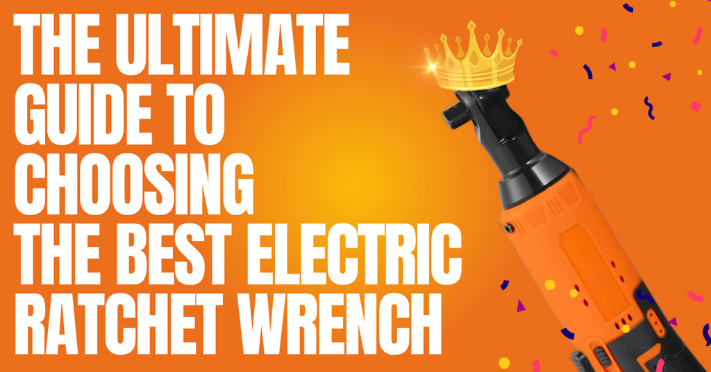 The Ultimate Guide to Choosing the Best Electric Ratchet Wrench