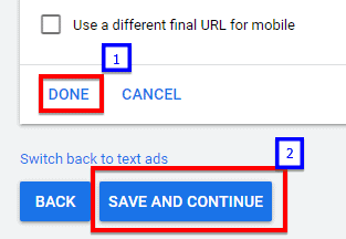 After setting up your Responsive Search Ads click Done Save AND Continue