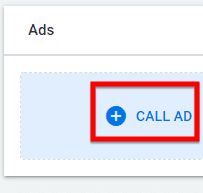 click on the plus icon to create a call ad