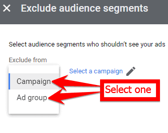 select whether to apply audience exclusion at the campaign or ad group level