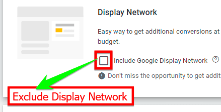 Not including Google Display Network means focusing your budget solely in the Search Network