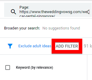 Click ADD FILTER to filter out certain keywords
