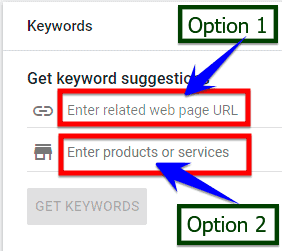 Type URL or your product/service to get keyword suggestions