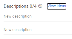 Click View ideas to get suggestions by Google for description in RSA