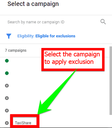 Select the campaign where you want to apply audience exclusion