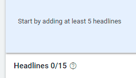 Add at least 5 Headlines to Responsive Search Ad