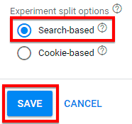 Choose Search-based, not Cookie-based split options in Google campaign experiment