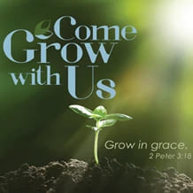 Come Grow with Us