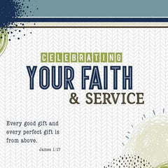 Celebrating Your Faith & Service