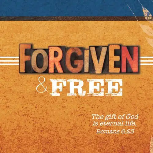 Forgiven & Free