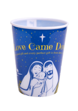 Love Came Down Plastic Tumbler Cup