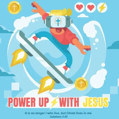 Power Up With Jesus!