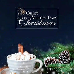 Quiet Moments at Christmas