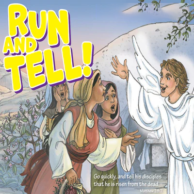 Run and Tell!