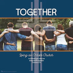 Together : Living as Christ's Church