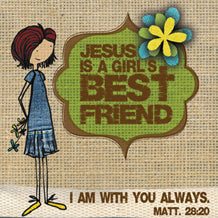 Jesus is a Girl's Best Friend