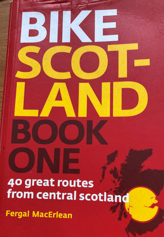 Bike Scotland Book One Central Scotland Guide Book