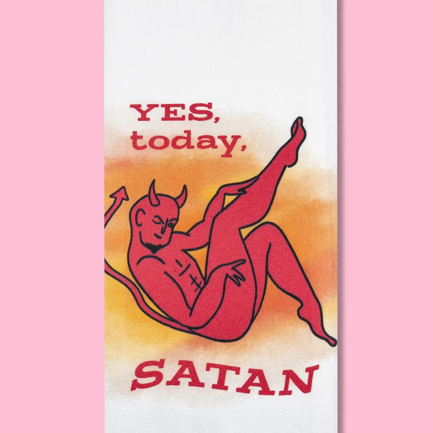 Yes Today Satan Kitchen Towel