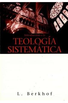 Introduccion a la Teología Sistematica