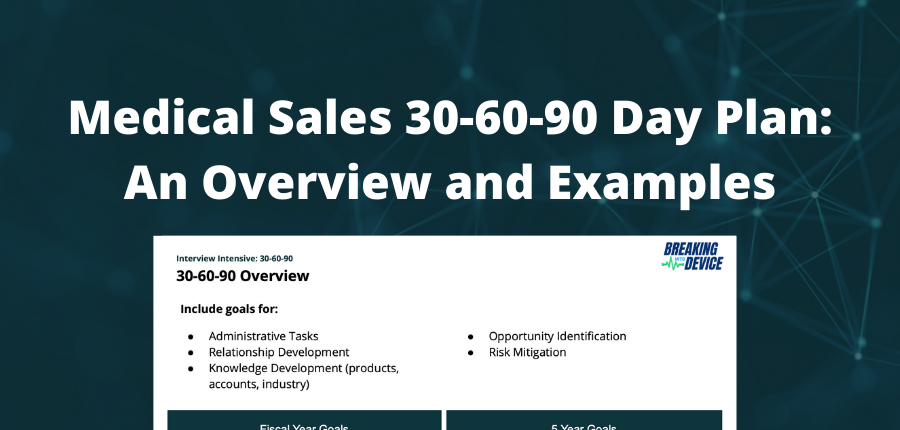 medical sales 30 60 90 day plan