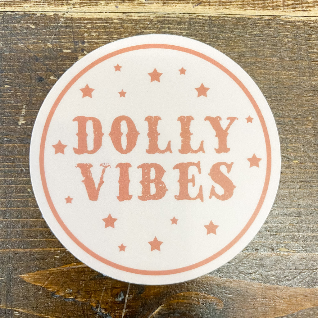 Dolly Vibes Sticker - Lyla's: Clothing, Decor & More - Plano Boutique