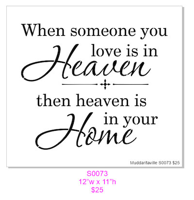 S0073 When someone you love is in heaven – Muddaritaville Studio