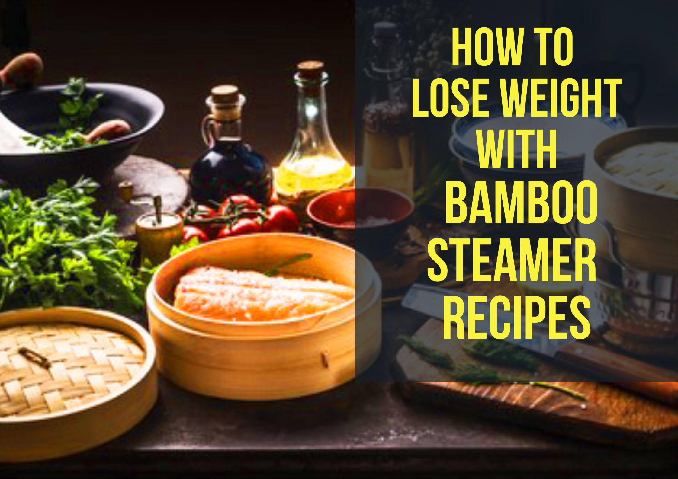 How to Cook With a Bamboo Steamer, Plus Recipes