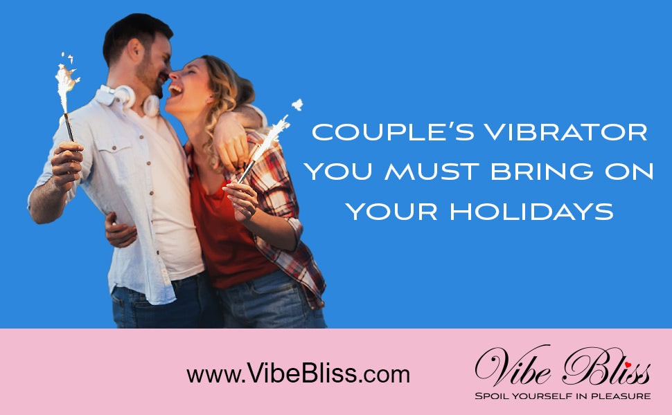 Couples vibrator for your holidays