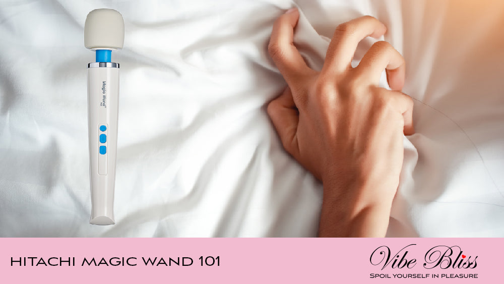 Hitachi Magic Wand 101 Guide to Pleasure