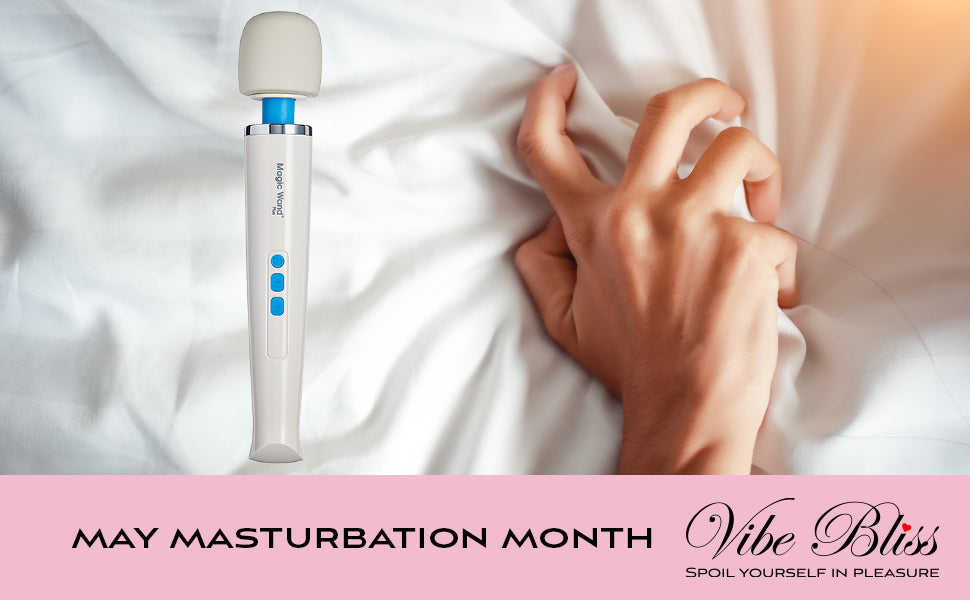 Hitachi Magic Wand and May Masturbation Month