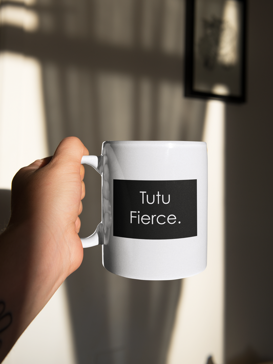 Statement Collection Mug- Tutu Fierce.