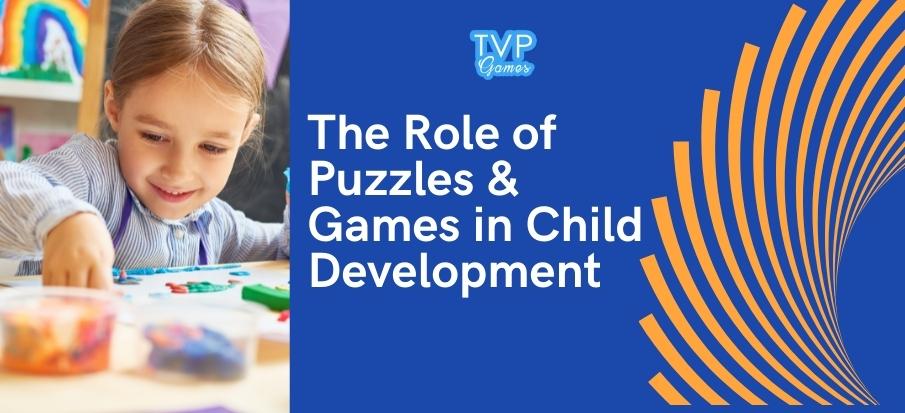 Role of Puzzles and Games in Child Development
