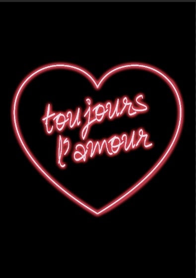Toujours L Amour Neon Print The Loft And Us