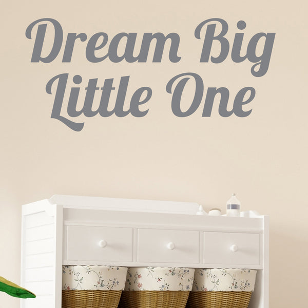 Download Dream Big Little One Nursery Wall Sticker - wallstickers.co.uk