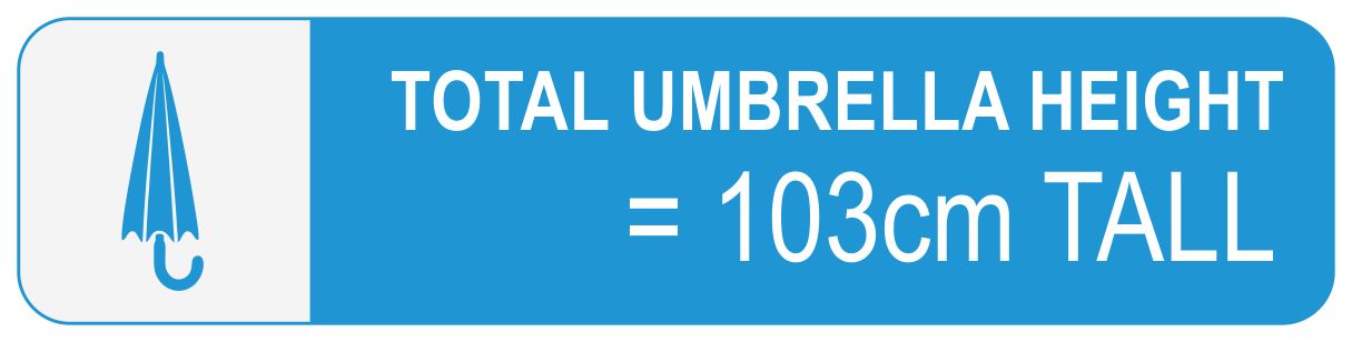 OPEN UMBRELLA HEIGHT = 103cm (1.03 metre)
